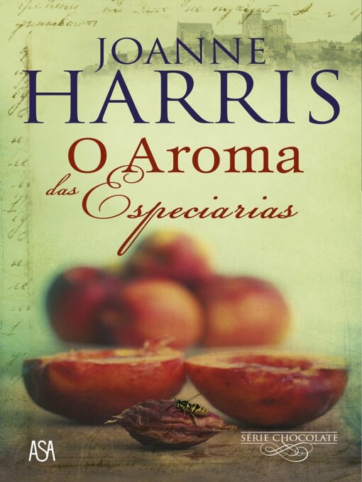 Title details for O Aroma das Especiarias by Joanne Harris - Available